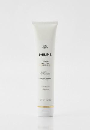 Кондиционер для волос Philip B. -крем, укладки, Lovin Leave-in Conditioner, 178 мл. Цвет: прозрачный