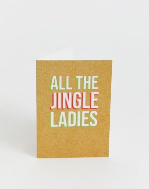 Новогодняя открытка с надписью all the jingle ladies -Мульти Bettie Confetti