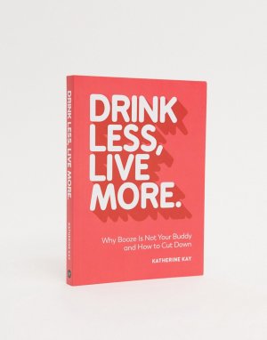 Книга Drink Less Live More-Мульти Books