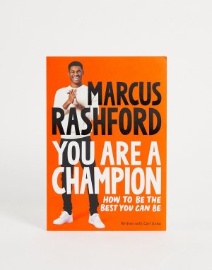 Книга Маркуса Рэшфорда (Marcus Rashford) You Are A Champion: How To Be Best Can Be-Бесцветный Books